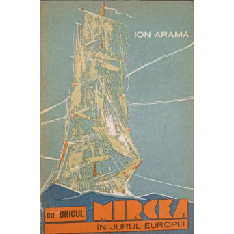 CU BRICUL "MIRCEA" IN JURUL EUROPEI