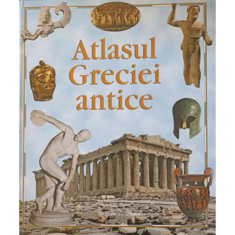 ATLASUL GRECIEI ANTICE