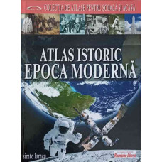 ATLAS ISTORIC. EPOCA MODERNA