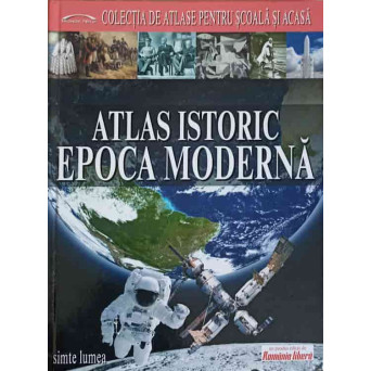 ATLAS ISTORIC. EPOCA MODERNA
