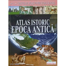 ATLAS ISTORIC. EPOCA ANTICA