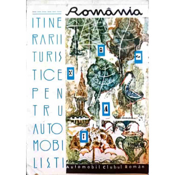ITINERARII TURISTICE PENTRU AUTOMOBILISTI. ROMANIA