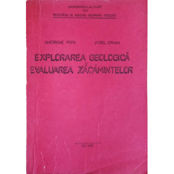 EXPLORAREA GEOLOGICA SI EVALUAREA ZACAMINTELOR