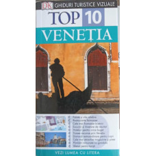 TOP 10 VENETIA, GHIDURI TURISTICE VIZUALE