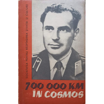 700 000 KILOMETRI IN COSMOS