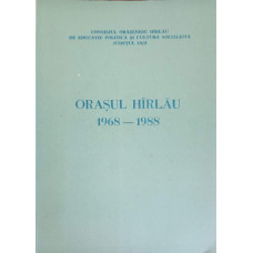 ORASUL HARLAU 1968-1988
