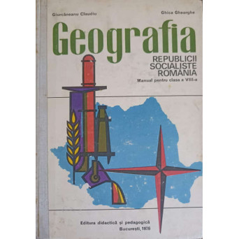 GEOGRAFIA ROMANIEI, MANUAL PENTRU CLASA A VIII-A