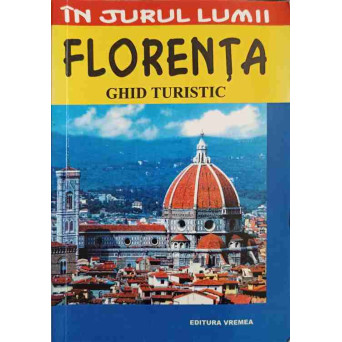FLORENTA. GHID TURISTIC