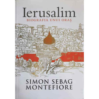 IERUSALIM, BIOGRAFIA UNUI ORAS