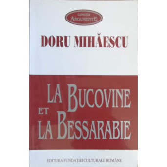 LA BUCOVINE ET LA BESSARABIE