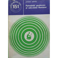 POTENTIALUL GEOTERMIC AL SUBSOLULUI ROMANIEI POTENTIALUL GEOTERMIC AL SUBSOLULUI ROMANIEI
