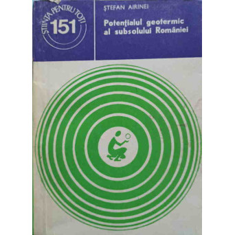 POTENTIALUL GEOTERMIC AL SUBSOLULUI ROMANIEI