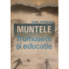 MUNTELE, FRUMUSETE SI EDUCATIE