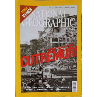 NATIONAL GEOGRAPHIC ROMANIA, AUGUST 2005 NUMARATOAREA INVERSA CUTREMUR!