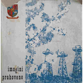 IMAGINI PRAHOVENE