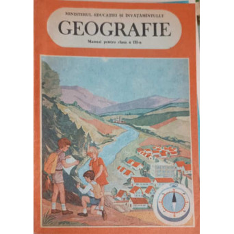 GEOGRAFIE, MANUAL PENTRU CLASA A III-A