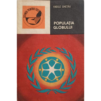 POPULATIA GLOBULUI, PREZENT SI PERSPECTIVE