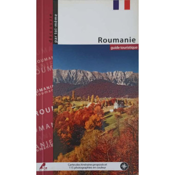 ROUMANIE, GUIDE TOURISTIQUE