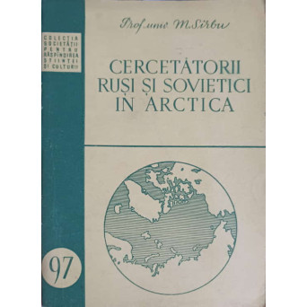 CERCETATORII RUSI SI SOVIETICI IN ARCTICA