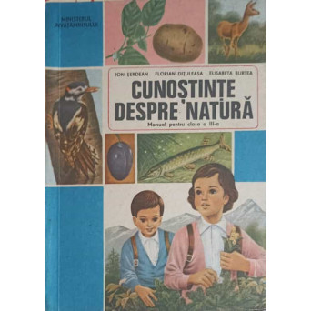 CUNOSTINTE DESPRE NATURA, MANUAL PENTRU CLASA A III-A