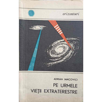 PE URMELE VIETII EXTRATERESTRE