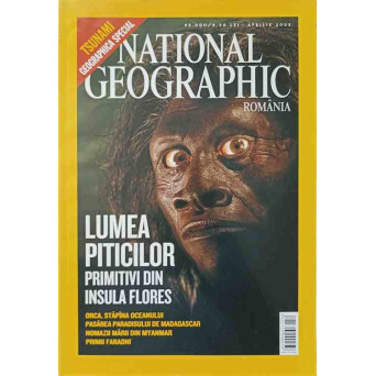 NATIONAL GEOGRAPHIC ROMANIA, APRILIE 2005. LUMEA PITICILOR PRIMITIVI DIN INSULA FLORES