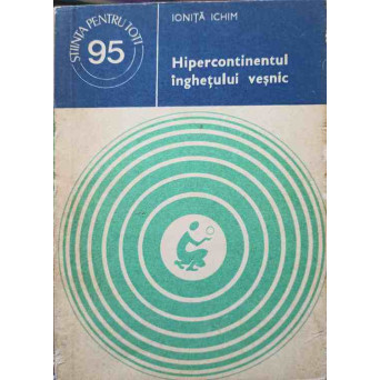 HIPERCONTINENTUL INGHETULUI VESNIC