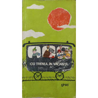 CU TRENUL IN VACANTA. CIRCUITE FEROVIARE ROMANESTI CU TRENUL IN VACANTA. CIRCUITE FEROVIARE ROMANESTI