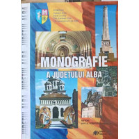 MONOGRAFIE A JUDETULUI ALBA MONOGRAFIE A JUDETULUI ALBA