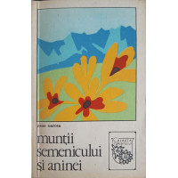 MUNTII SEMENICULUI SI ANINEI MUNTII SEMENICULUI SI ANINEI