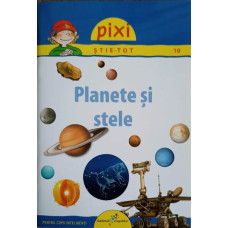 PIXI STIE TOT. PLANETE SI STELE