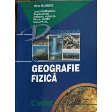 DICTIONAR DE GEOGRAFIE FIZICA