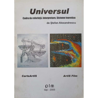 UNIVERSUL. CADRU DE REFERINTA. INTERPRETARE. SISTEME TEORETICE
