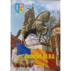 JUDETUL ALBA. ALBUM DE PREZENTARE