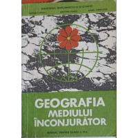 GEOGRAFIA MEDIULUI INCONJURATOR, MANUAL PENTRU CLASA A XI-A GEOGRAFIA MEDIULUI INCONJURATOR, MANUAL PENTRU CLASA A XI-A
