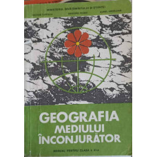 GEOGRAFIA MEDIULUI INCONJURATOR, MANUAL PENTRU CLASA A XI-A