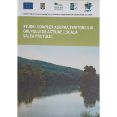 STUDIU COMPLEX ASUPRA TERITORIULUI GRUPULUI DE ACTIUNE LOCALA VALEA PRUTULUI