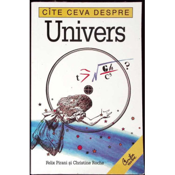 CATE CEVA DESPRE UNIVERS