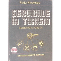 SERVICIILE IN TURISM. ALIMENTATIA PUBLICA