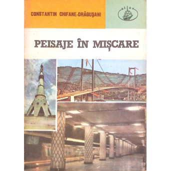 PEISAJE IN MISCARE