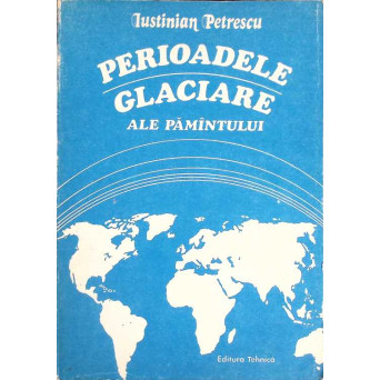 PERIOADELE GLACIARE ALE PAMANTULUI