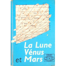 LA LUNE, VENUS ET MARS