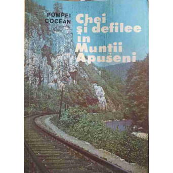 CHEI SI DEFILEE IN MUNTII APUSENI