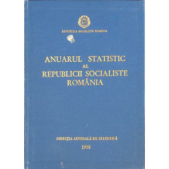 ANUARUL STATISTIC AL REPUBLICII SOCIALISTE ROMANIA 1988