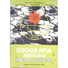 GEOGRAFIA MEDIULUI INCONJURATOR, MANUAL PENTRU CLASA A XI-A