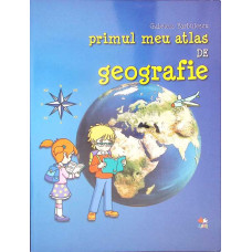 PRIMUL MEU ATLAS DE GEOGRAFIE