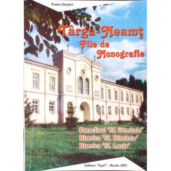 TARGU NEAMT, FILE DE MONOGRAFIE