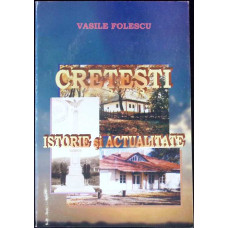 CRETESTI - ISTORIA SI ACTUALITATE
