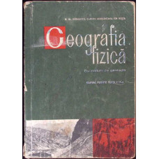 GEOGRAFIA FIZICA CU NOTIUNI DE GEOLOGIE, MANUAL PENTRU CLASA A IX-A