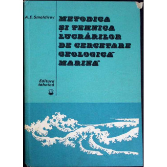 METODICA SI TEHNICA LUCRARILOR DE CERCETARE GEOLOGICA MARINA